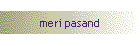 meri pasand